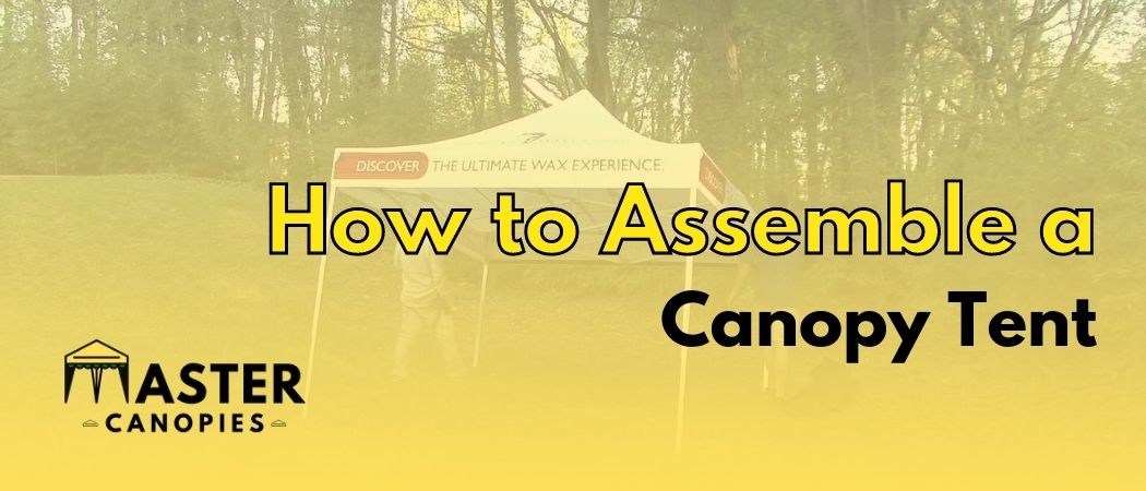how to assemble a canopy tent