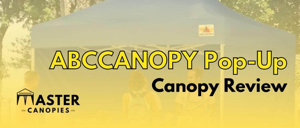 ABCCANOPY Pop-Up Canopy Review