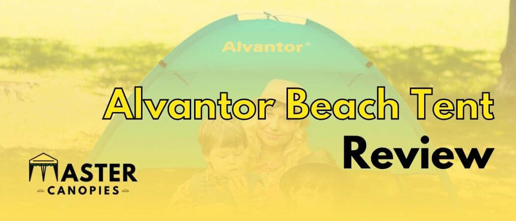 Alvantor beach tent review