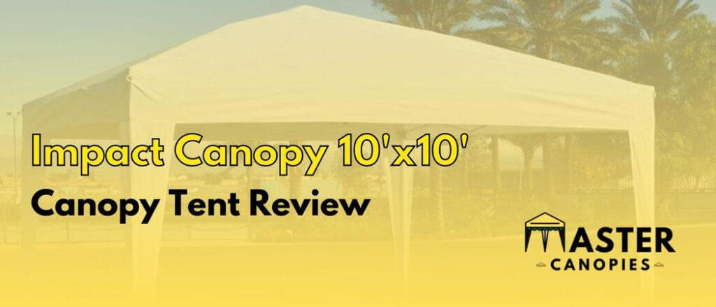Impact Canopy 10'x10' Canopy Tent Gazebo with Dressed Legs Review