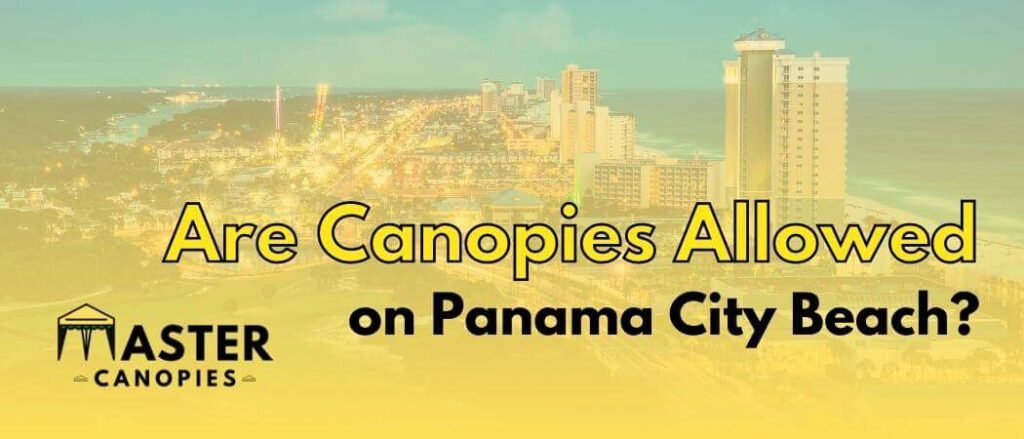 are canopies allowed on Panama City Beach, Florida