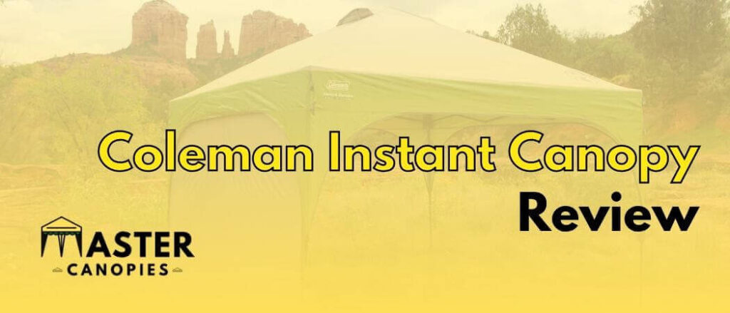 coleman instant canopy review