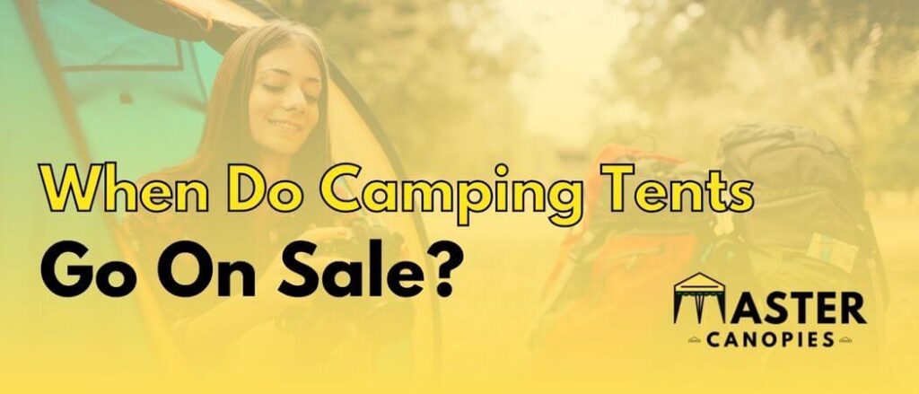 when do camping tents go on sale