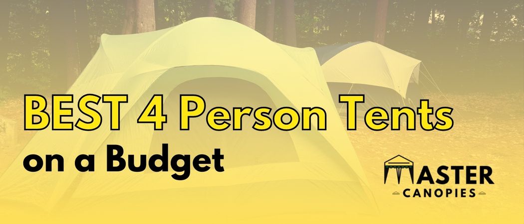 best budget 4 person tents for camping outdoors
