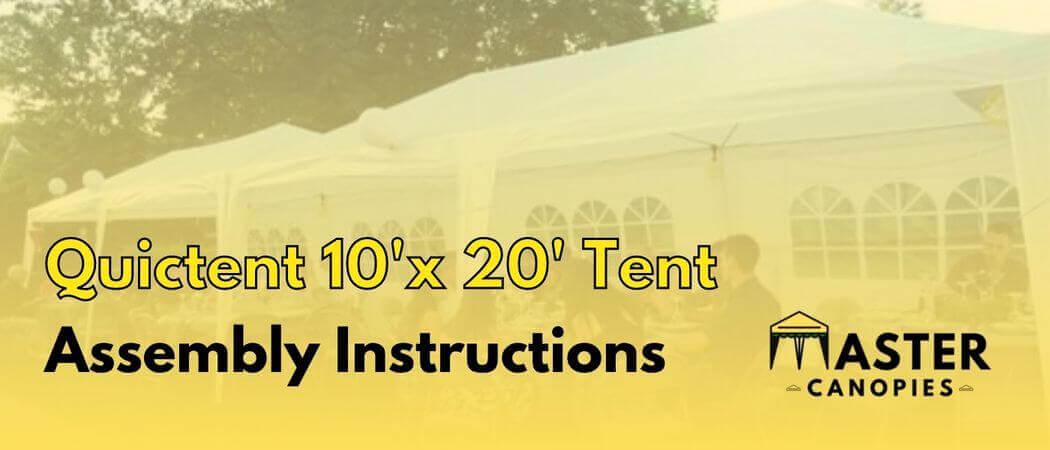 Quictent 10'x 20' Tent assembly instructions
