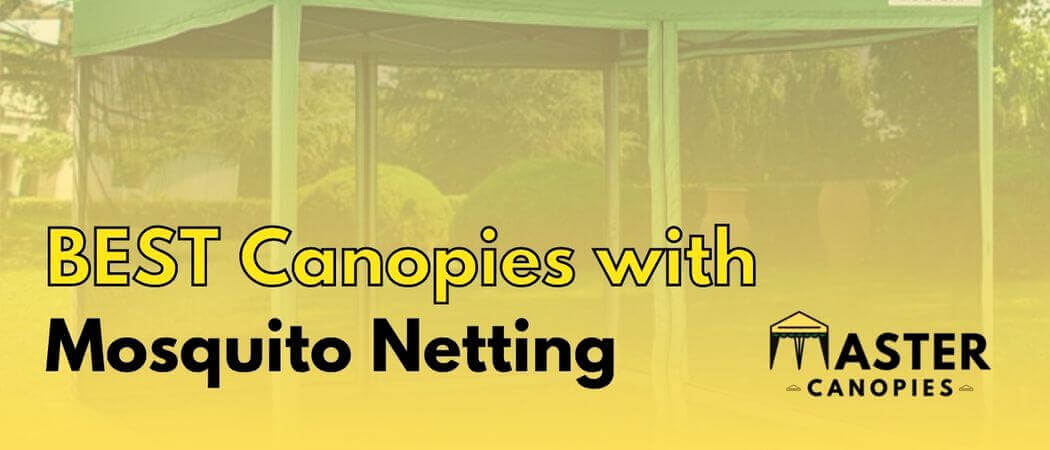 best canopies with mosquito netting