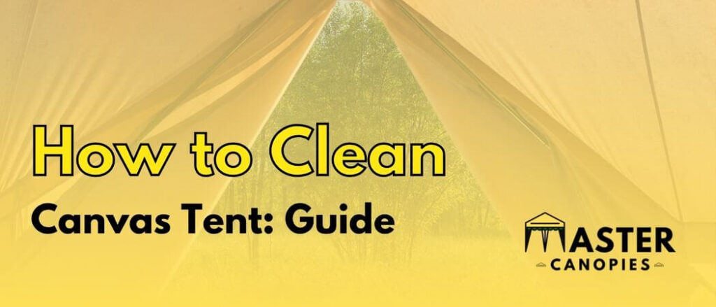 how to clean canvas tent