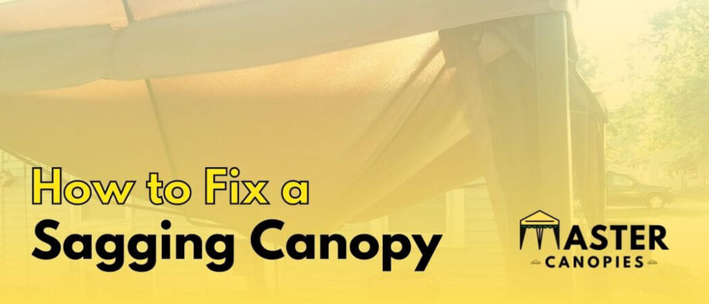 how to fix a sagging canopy