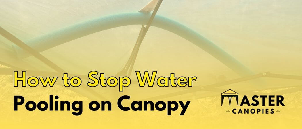 how to stop water pooling on Canopy