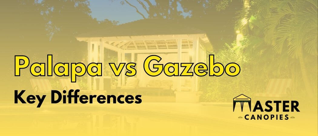 palapa vs Gazebo key differences