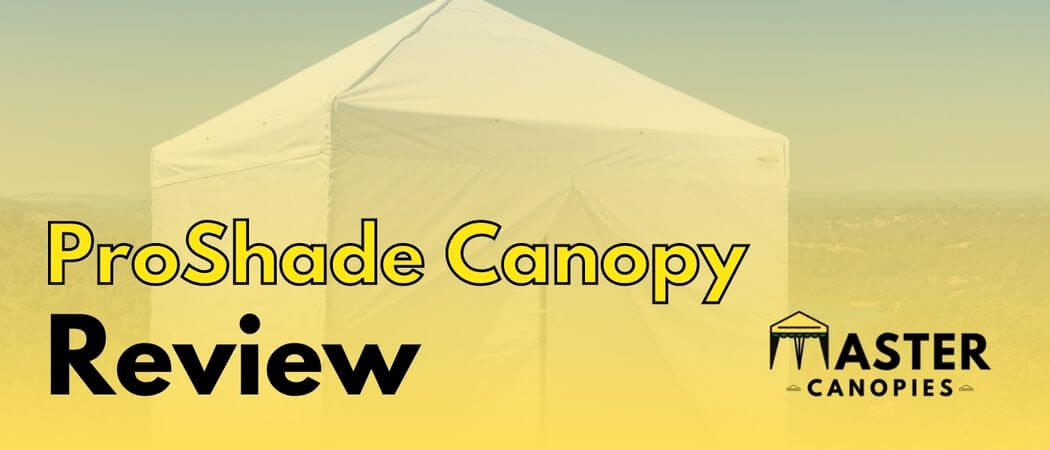 ProShade Canopy review