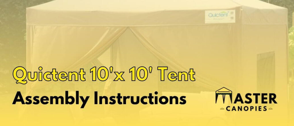 Quictent 10'x 10' Tent assembly instructions